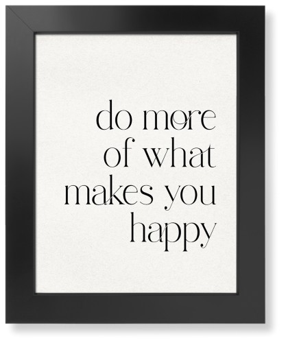 Makes You Happy Art Print, Black, Signature Card Stock, 11x14, Multicolor