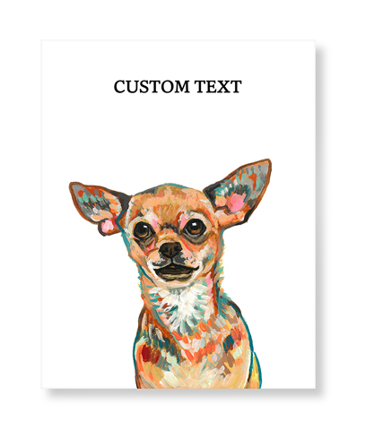 Chihuahua Custom Text Art Print