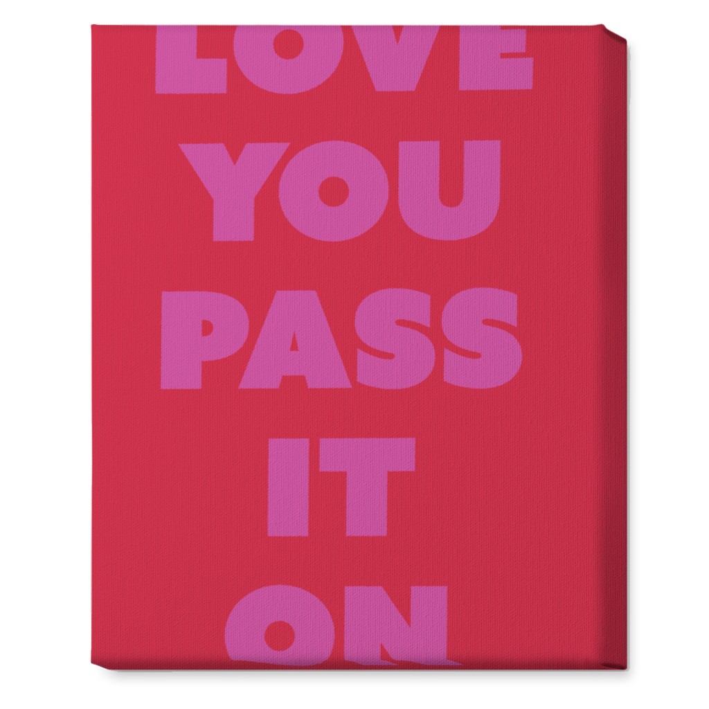 Love You Pass It on - Red and Pink Wall Art, No Frame, Single piece, Canvas, 16x20, Red, Red