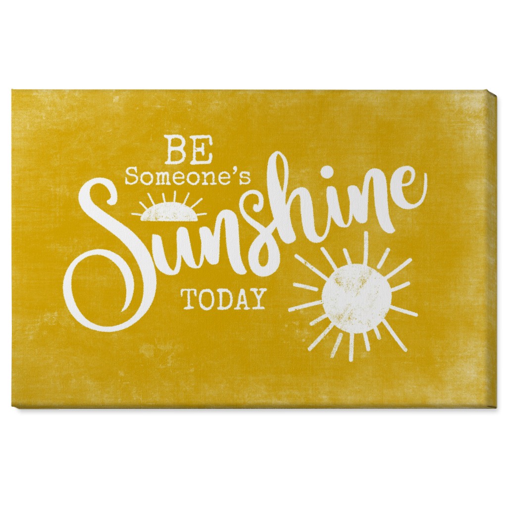 Be Someone's Sunshine - Yellow Wall Art, No Frame, Single piece, Canvas, 24x36, Yellow