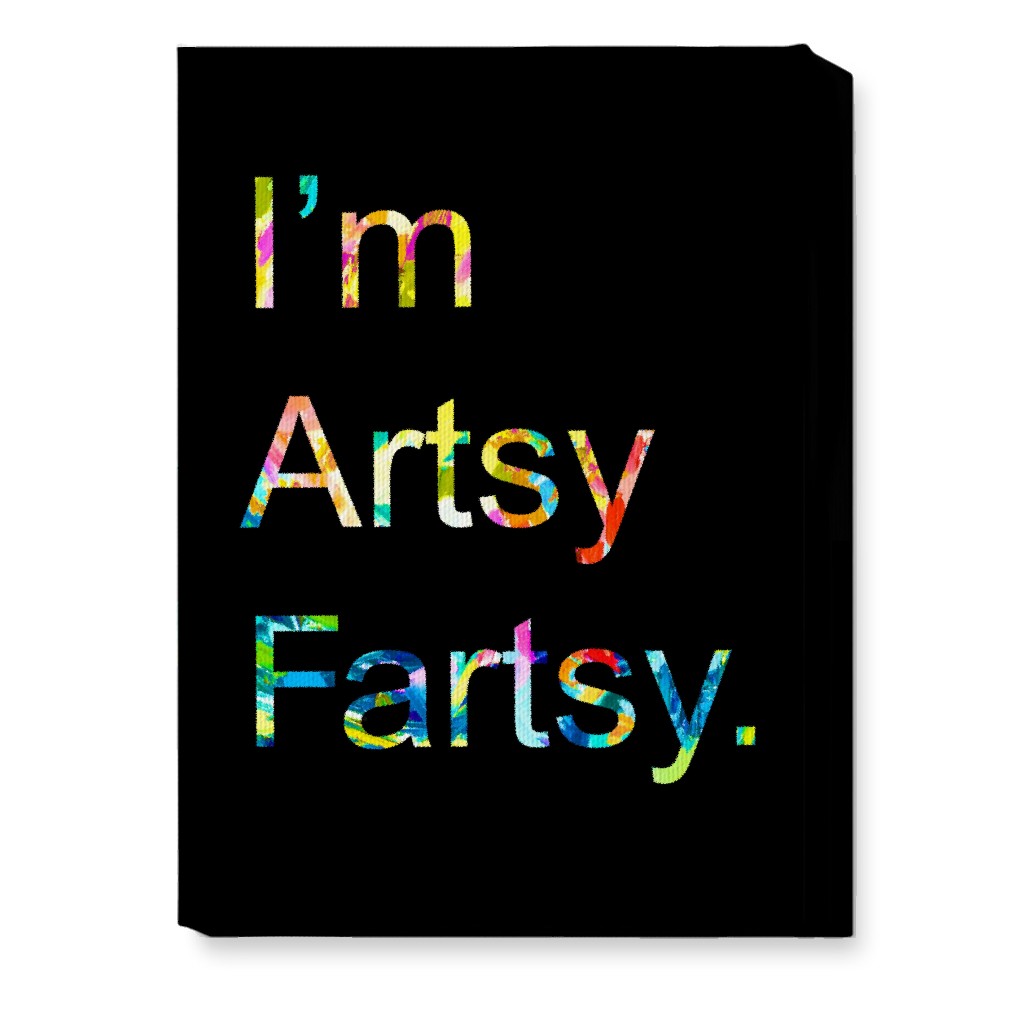 I'm Artsy Fartsy - Multi on Black Wall Art, No Frame, Single piece, Canvas, 10x14, Multicolor
