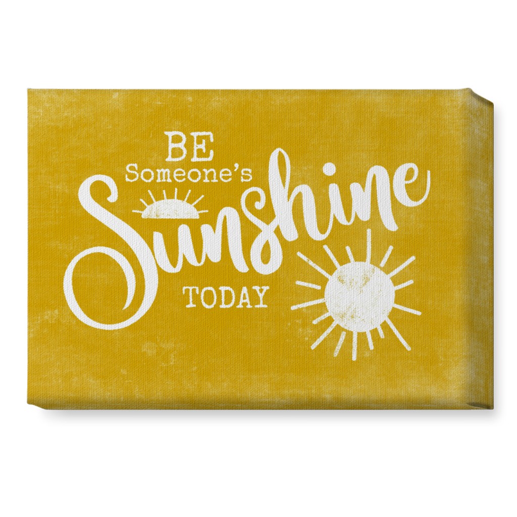 Be Someone's Sunshine - Yellow Wall Art, No Frame, Single piece, Canvas, 10x14, Yellow