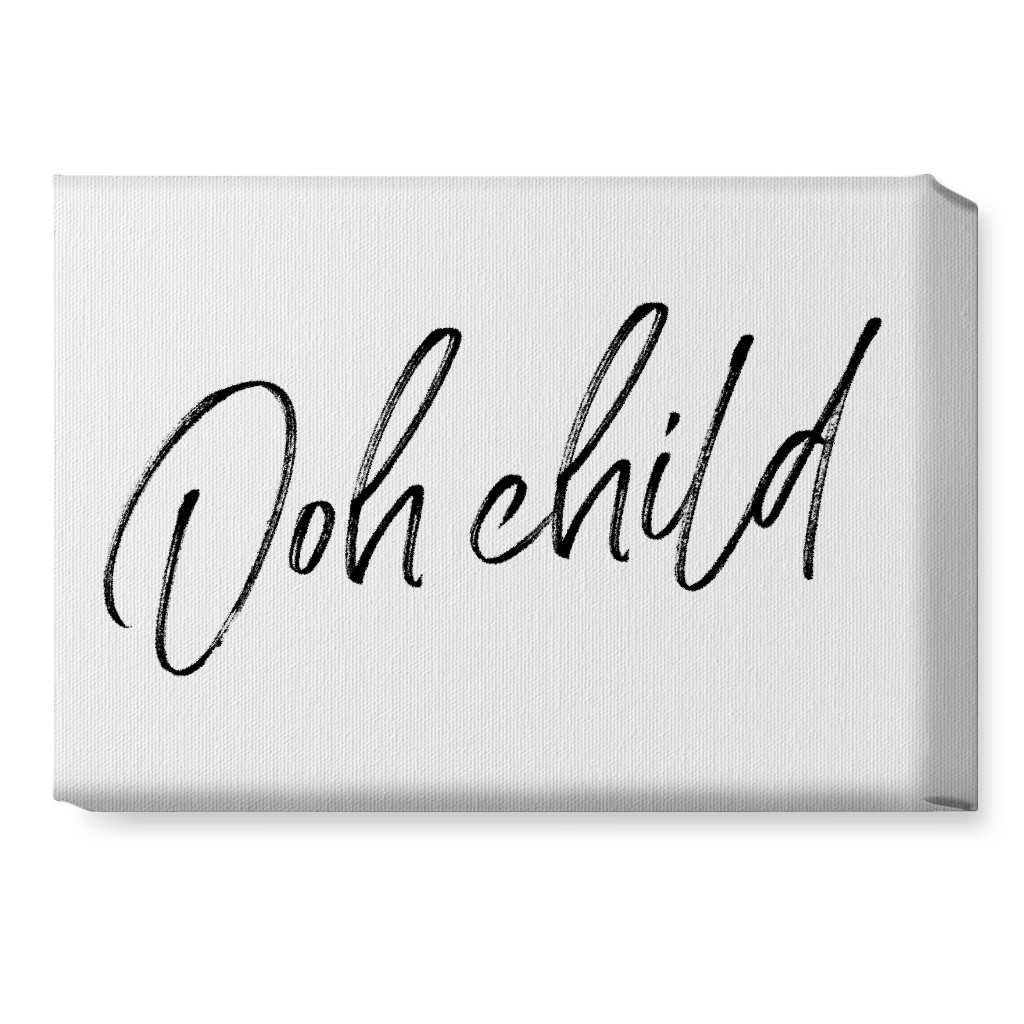 Ooh Child - Black and White Wall Art, No Frame, Single piece, Canvas, 10x14, White, White