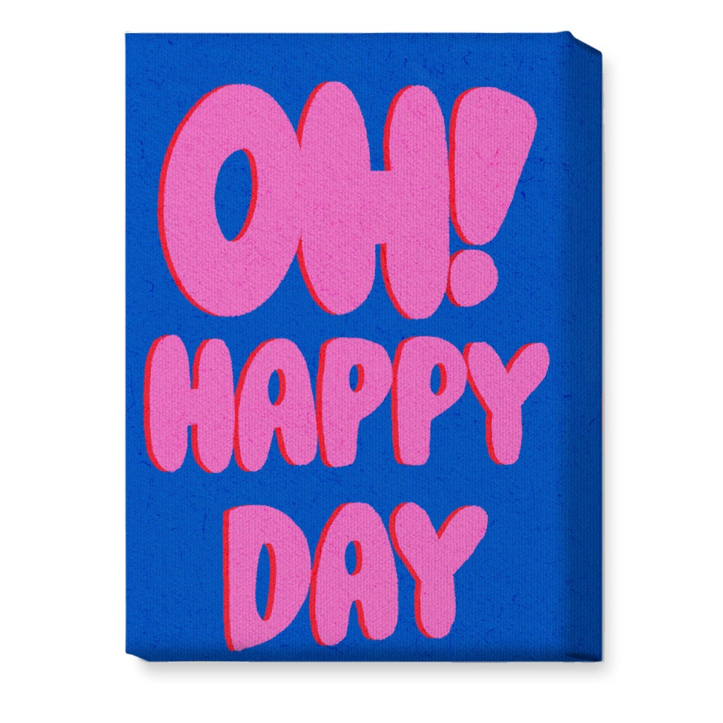 Oh! Happy Day - Blue and Pink Wall Art, No Frame, Single piece, Canvas, 10x14, Pink