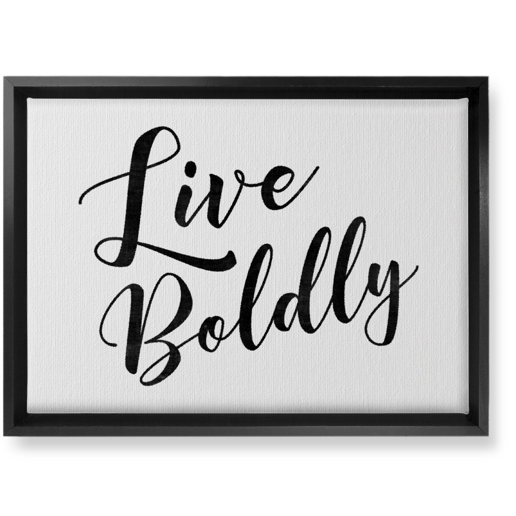 Live Boldly - Neutral Wall Art, Black, Single piece, Canvas, 10x14, White