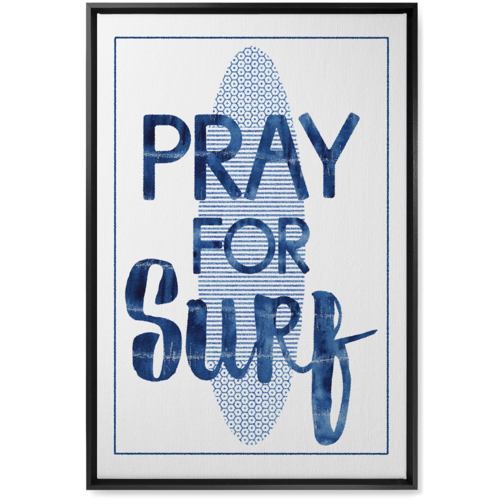 Pray for Surf - Blue Wall Art, Black, Single piece, Canvas, 20x30, Blue