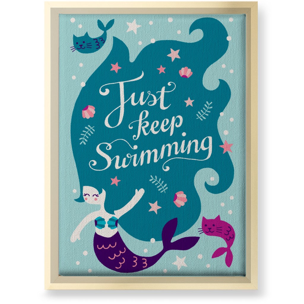 Mermaid Just Keep Swimming - Blue Wall Art, Gold, Single piece, Canvas, 10x14, Blue, True Blue