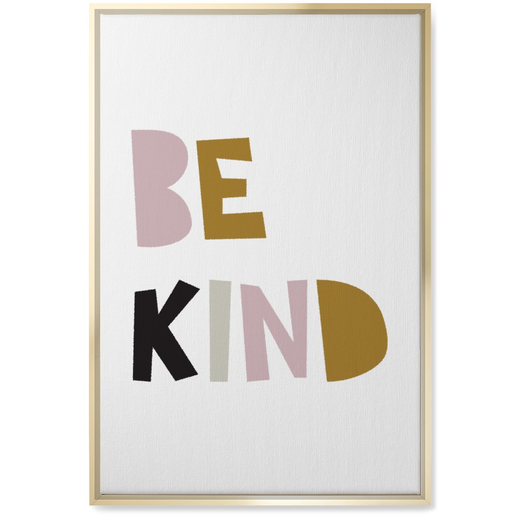 Be Kind Typography - Neutral With Pink Wall Art, Gold, Single piece, Canvas, 20x30, Multicolor