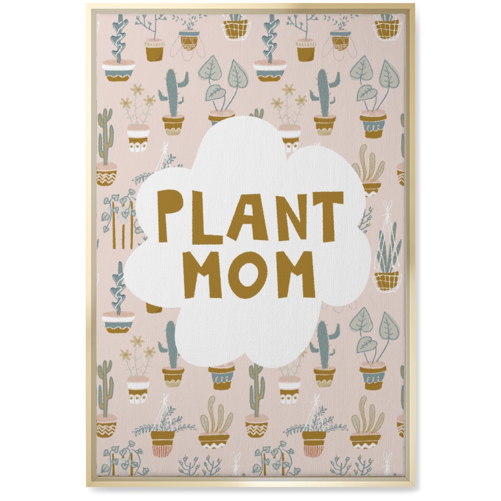 Plant Mom Indoor Garden - Neutral on Pink Wall Art, Gold, Single piece, Canvas, 20x30, Multicolor