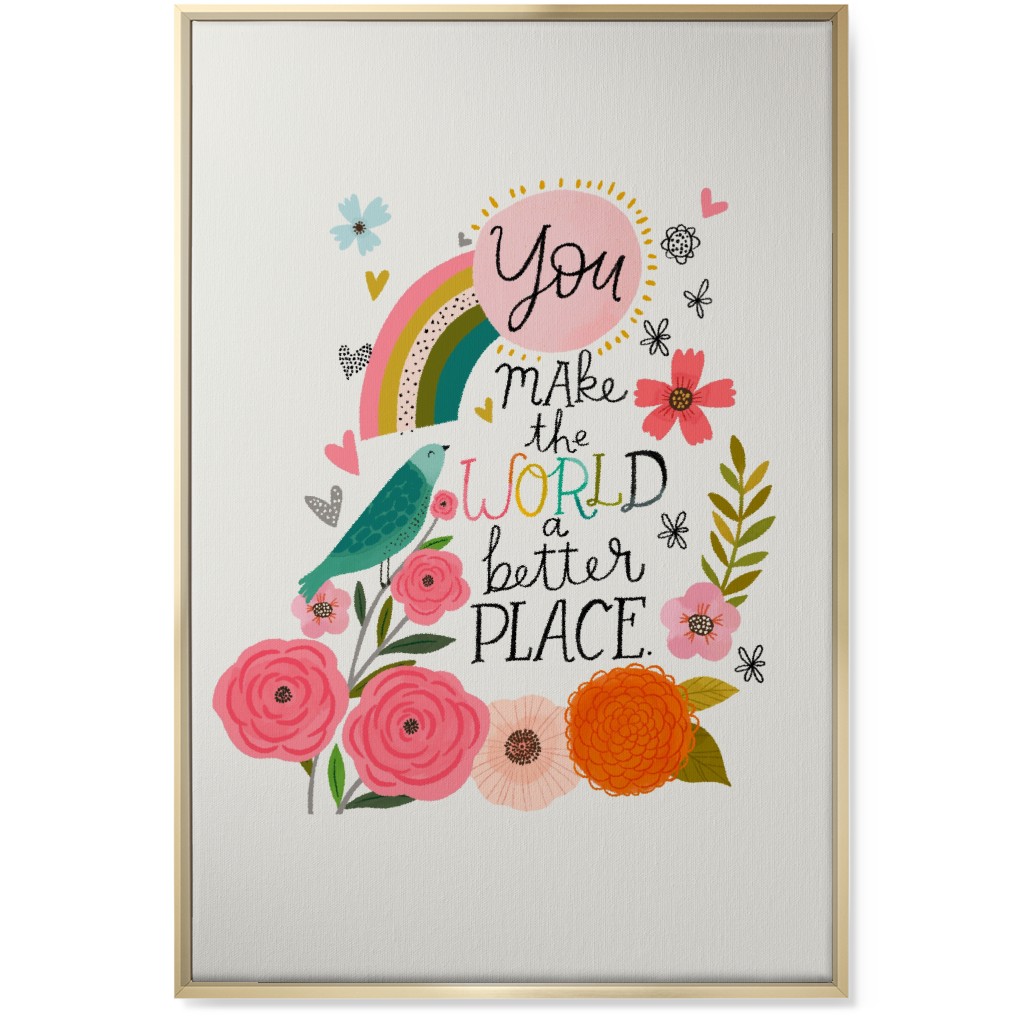 You Make the World a Better Place - Multi Wall Art, Gold, Single piece, Canvas, 24x36, Multicolor