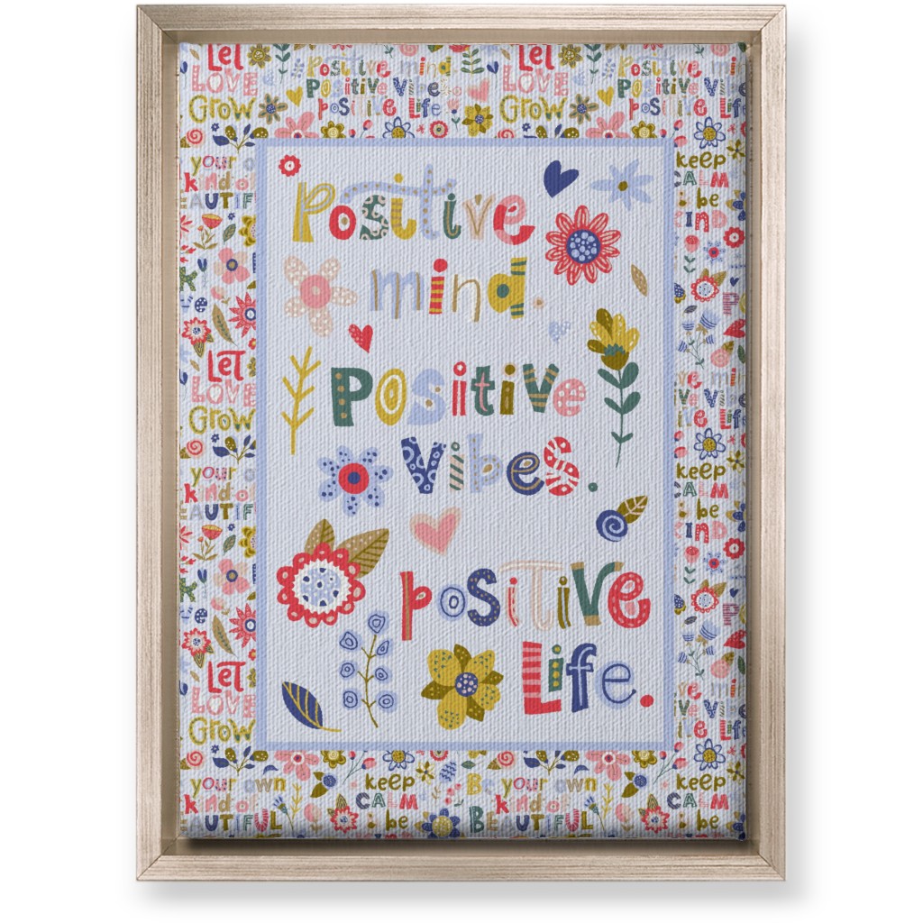 Positive Vibes, Positive Life - Inspirational Floral Wall Art, Metallic, Single piece, Canvas, 10x14, Multicolor