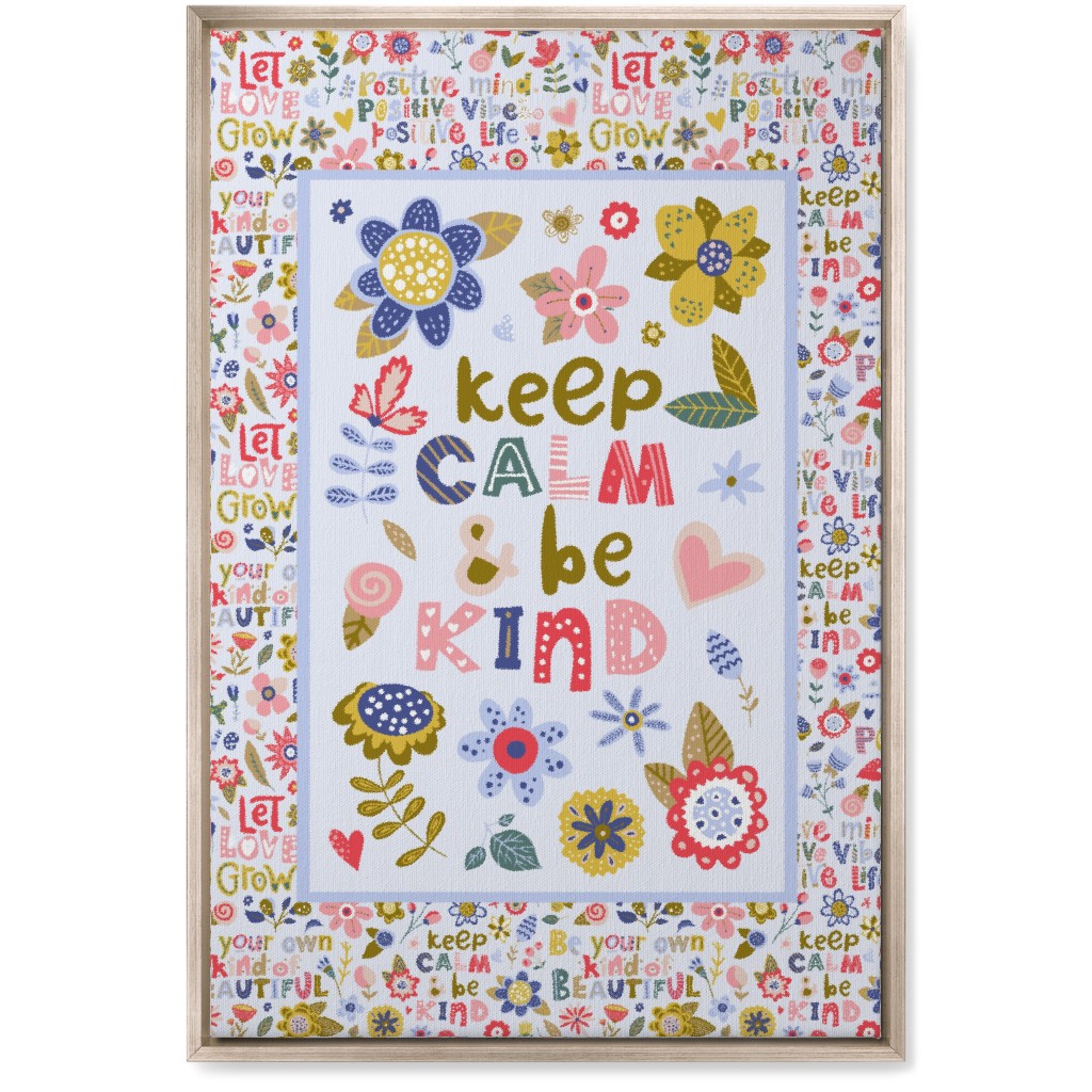 Keep Calm and Be Kind Inspirational Floral Wall Art, Metallic, Single piece, Canvas, 20x30, Multicolor