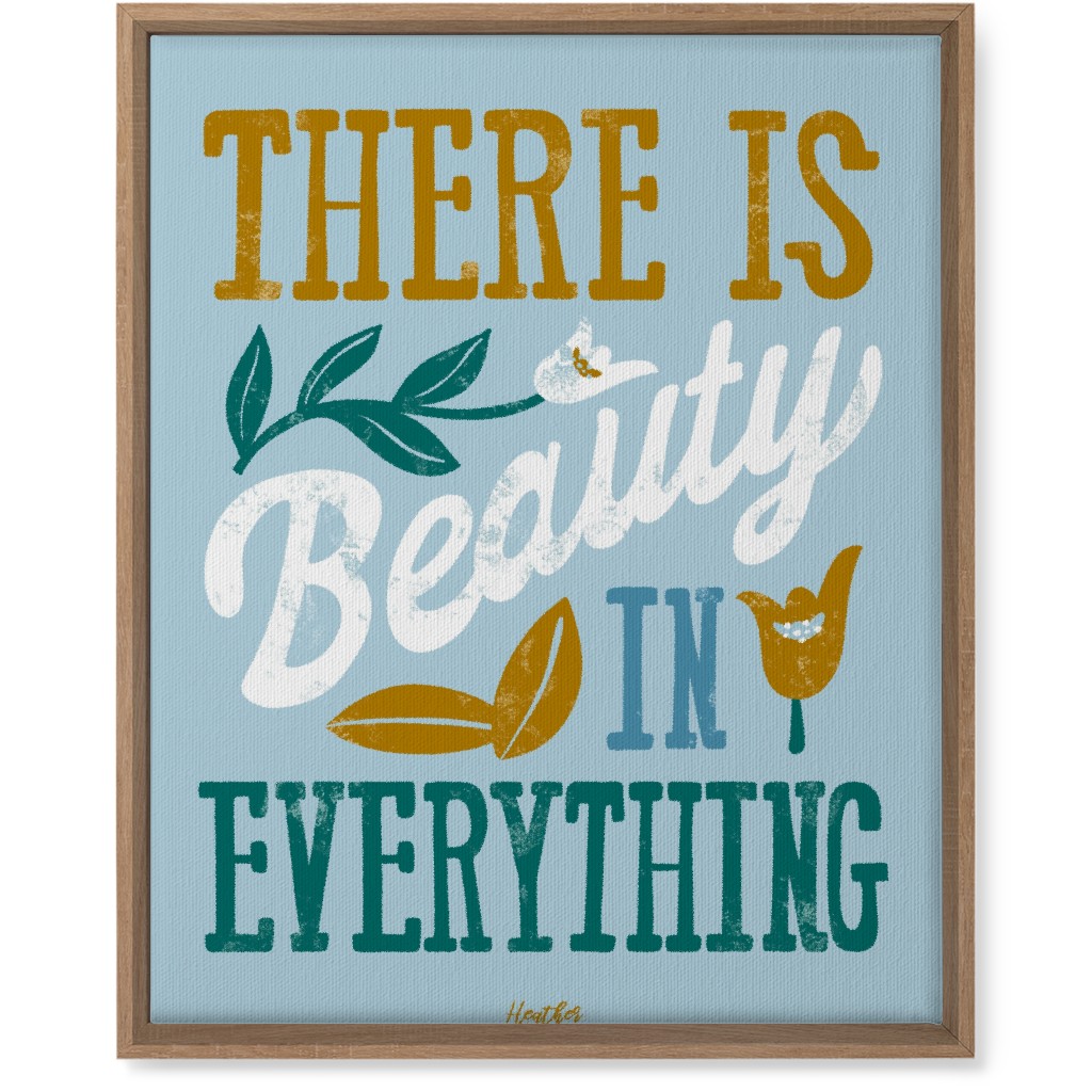 There Is Beauty in Everything Wall Art, Natural, Single piece, Canvas, 16x20, Blue