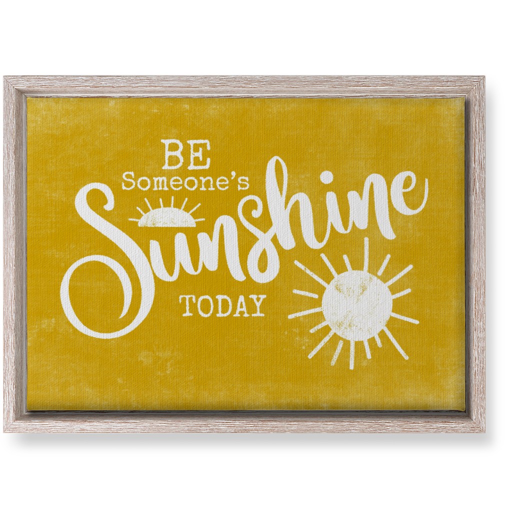 Be Someone's Sunshine - Yellow Wall Art, Rustic, Single piece, Canvas, 10x14, Yellow, Classic Yellow