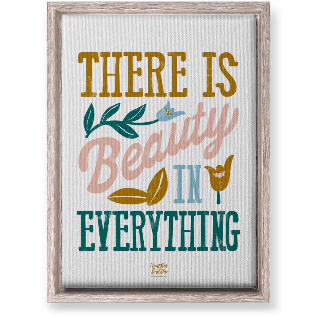 There Is Beauty in Everything Wall Art, Rustic, Single piece, Canvas, 10x14, Multicolor