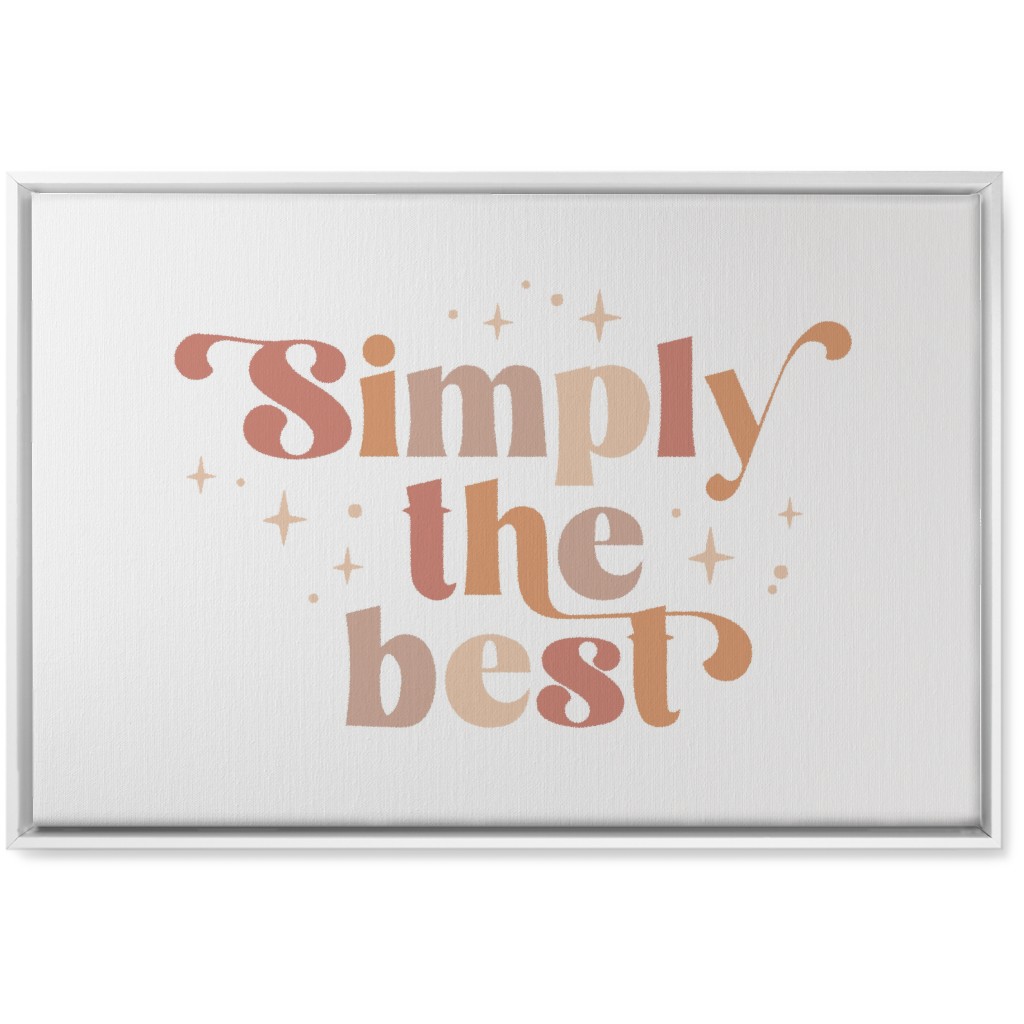 Simply the Best Wall Art, White, Single piece, Canvas, 20x30, Pink, Bright Pink