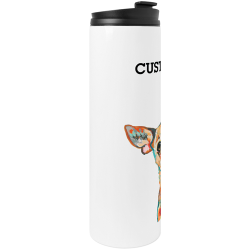 Chihuahua Custom Text Stainless Steel Travel Mug, White,  , 20oz, Multicolor