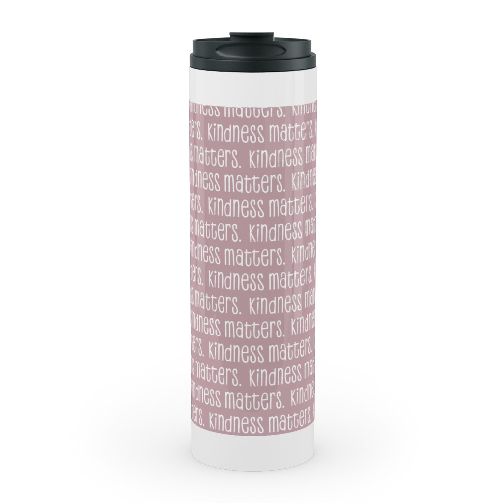 Kindness Matters Stainless Mug, White, , 20oz, Pink, Whisper