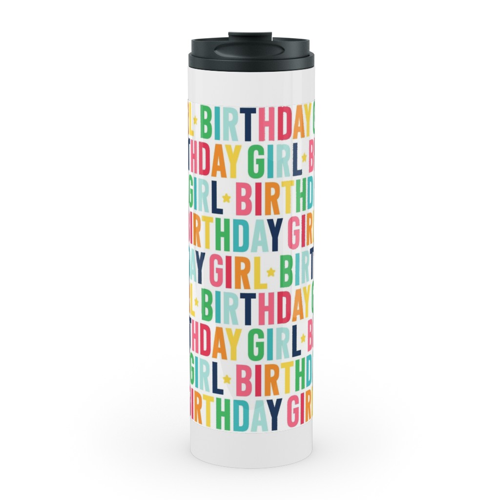 Birthday Girl - Uppercase - Rainbow Stainless Mug, White,  , 20oz, Multicolor