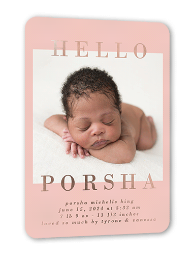 Framed Hello Birth Announcement, Pink, Rose Gold Foil, 5x7, Matte, Personalized Foil Cardstock, Rounded, Ballet Slipper