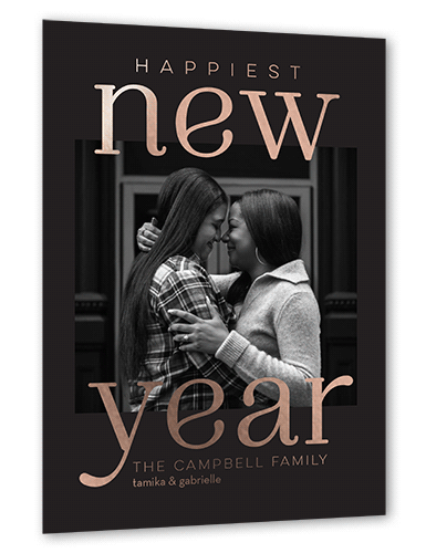 The Happiest Year New Year's Card, Rose Gold Foil, Black, 5x7, New Year, Matte, Personalized Foil Cardstock, Square