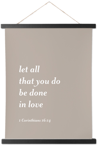 Let All That You Do Be Done in Love (10X10 Canvas Plaque)