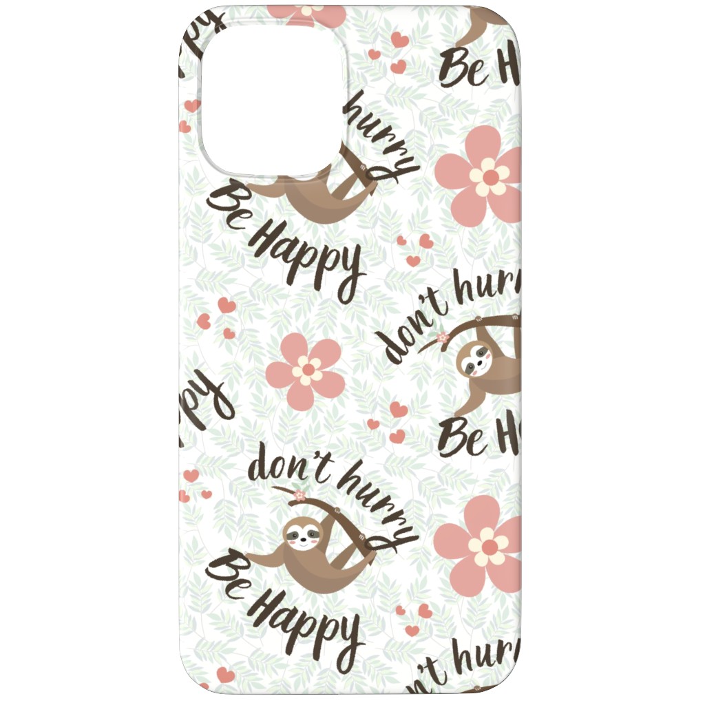Don't Hurry Be Happy Sloth Phone Case, Silicone Liner Case, Matte, iPhone 12 Pro Max, Beige, Pearl