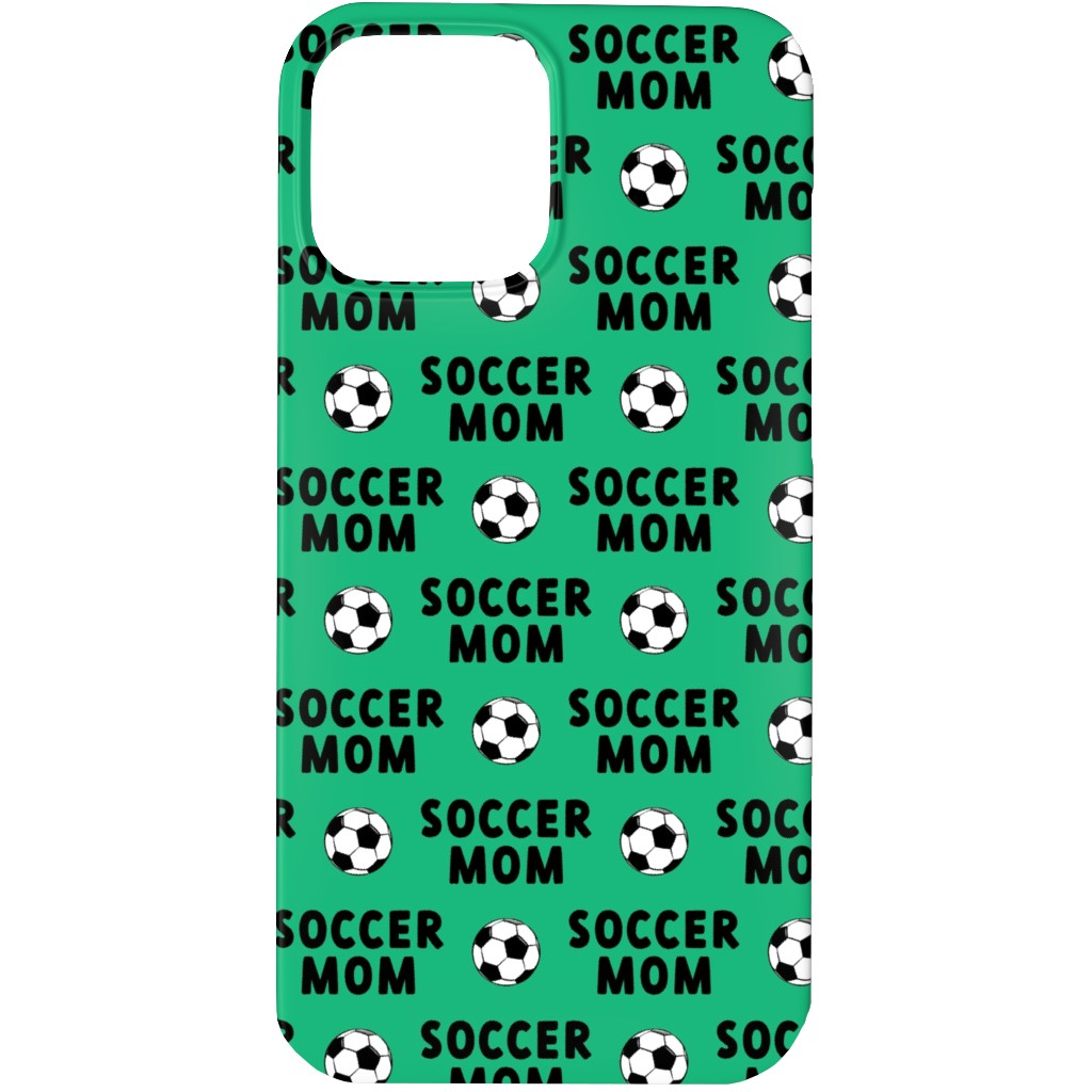 Soccer Mom - Green Phone Case, Slim Case, Matte, iPhone 13 Pro, Green, Classic Green