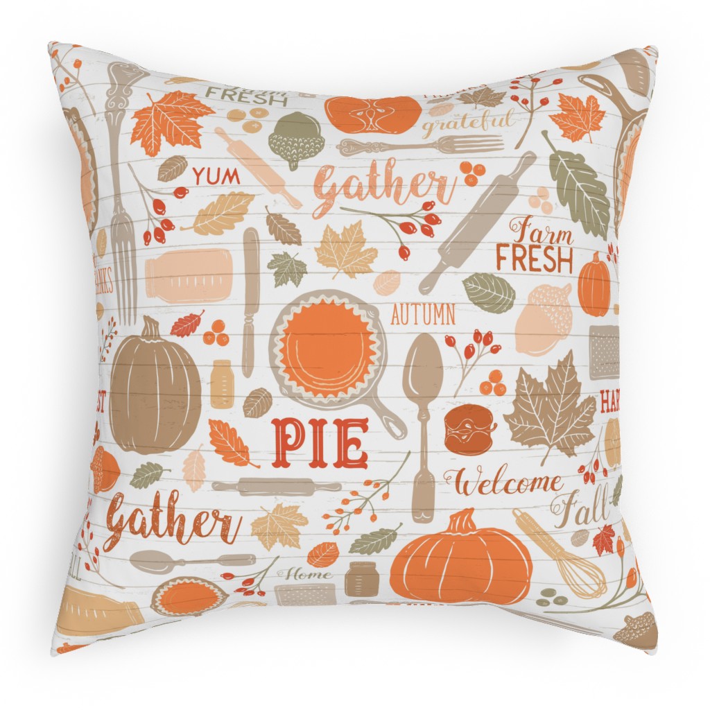 Gather Round & Give Thanks - a Fall Festival of Food, Fun, Family, Friends, and Pie! Pillow, Woven, White, 18x18, Double Sided, Orange