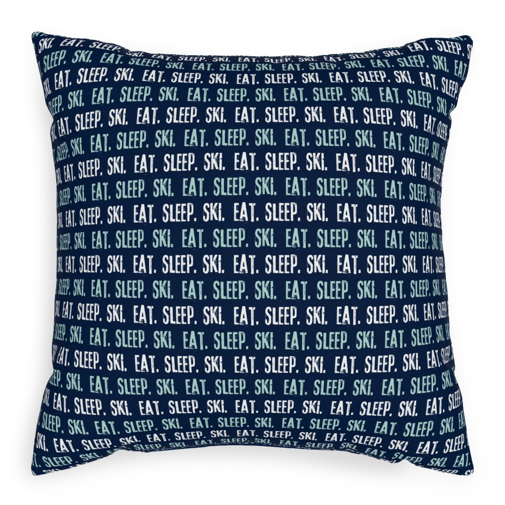 Eat Sleep Ski Pillow, Woven, White, 20x20, Double Sided, Blue