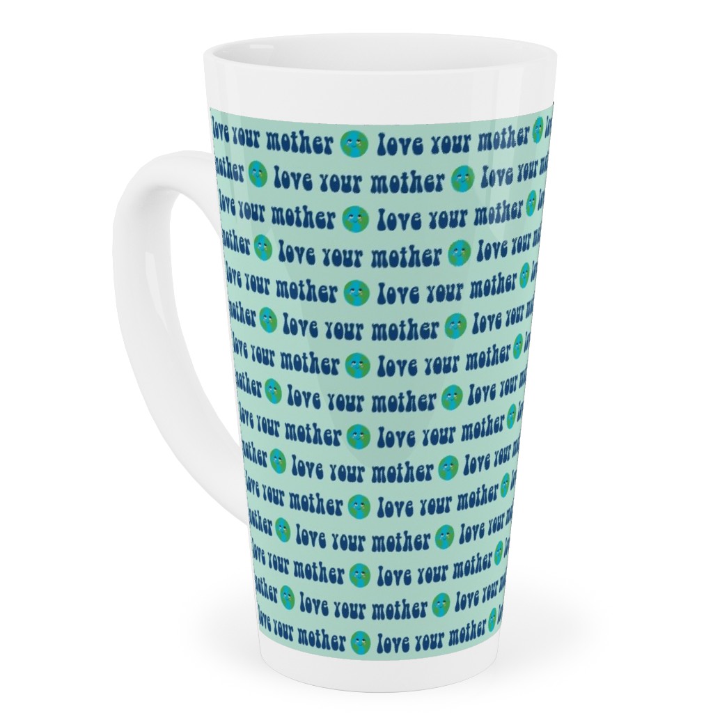 Love Your Mother - Earth - Mint Tall Latte Mug, 17oz, Blue
