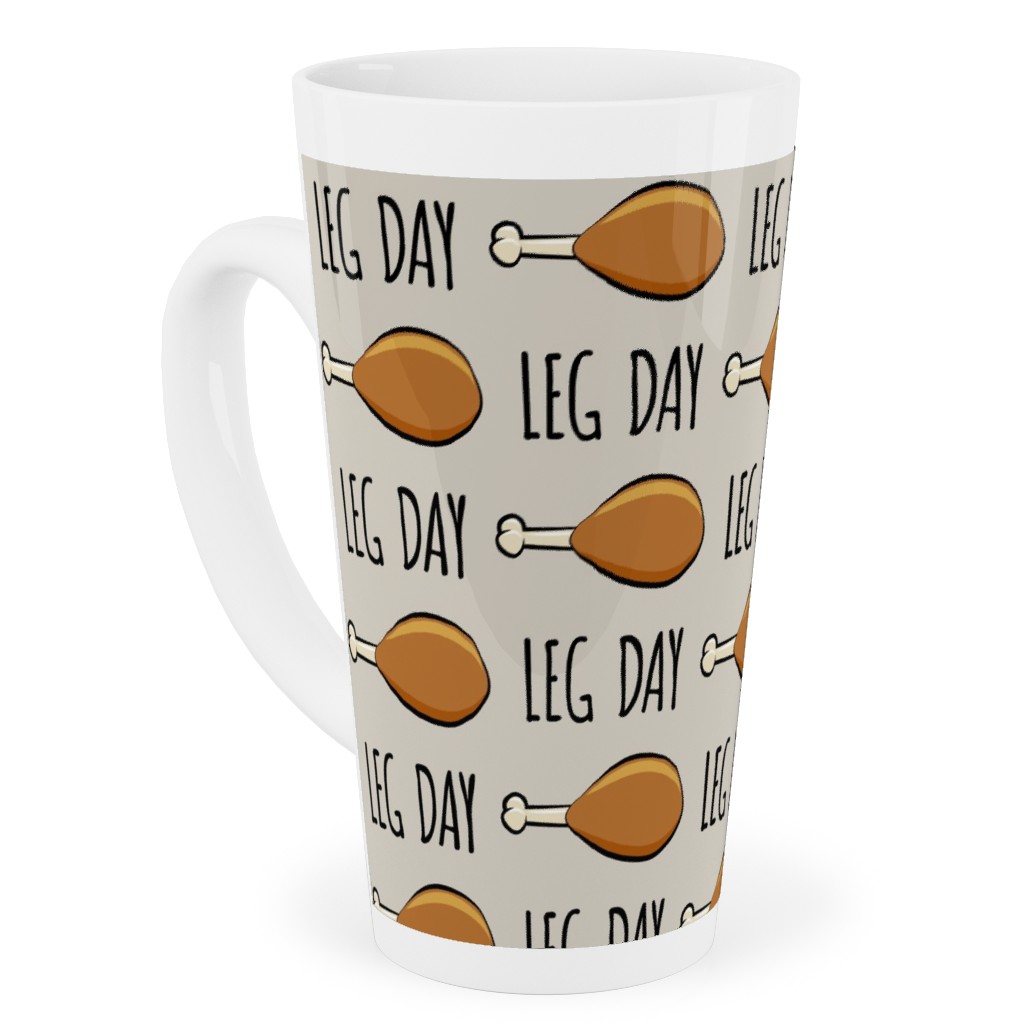 Turkey Legs - Leg Day - Beige Tall Latte Mug, 17oz, Beige, Pearl