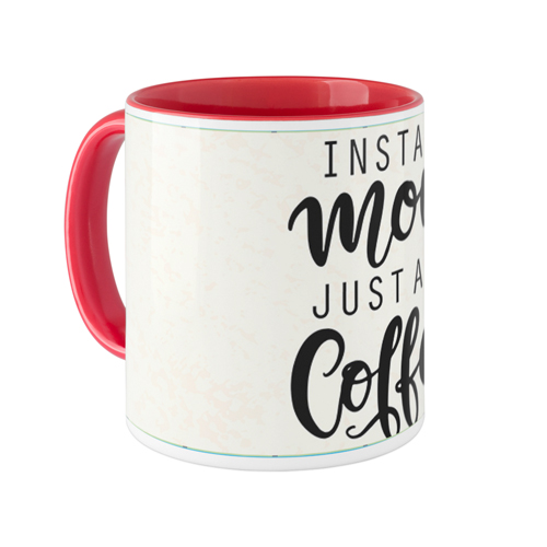 Instant Mom Mug, Red,  , 11oz, Multicolor