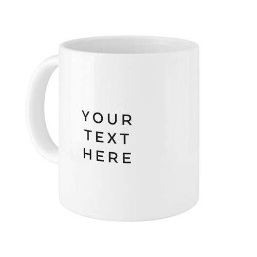 Your Text Here Mug, White, , 11oz, Multicolor, multi