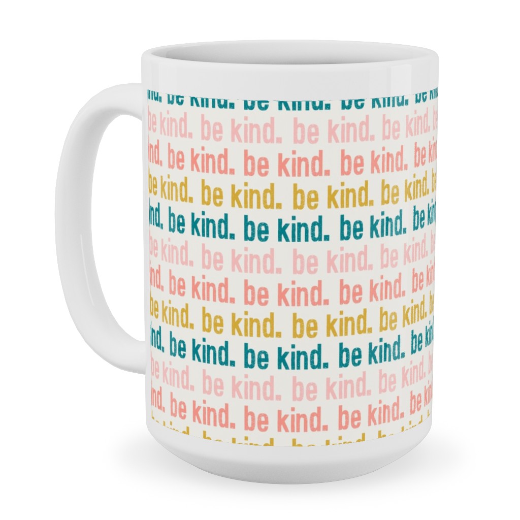 Be Kind - Pink, Coral, Teal Ceramic Mug, White, , 15oz, Multicolor