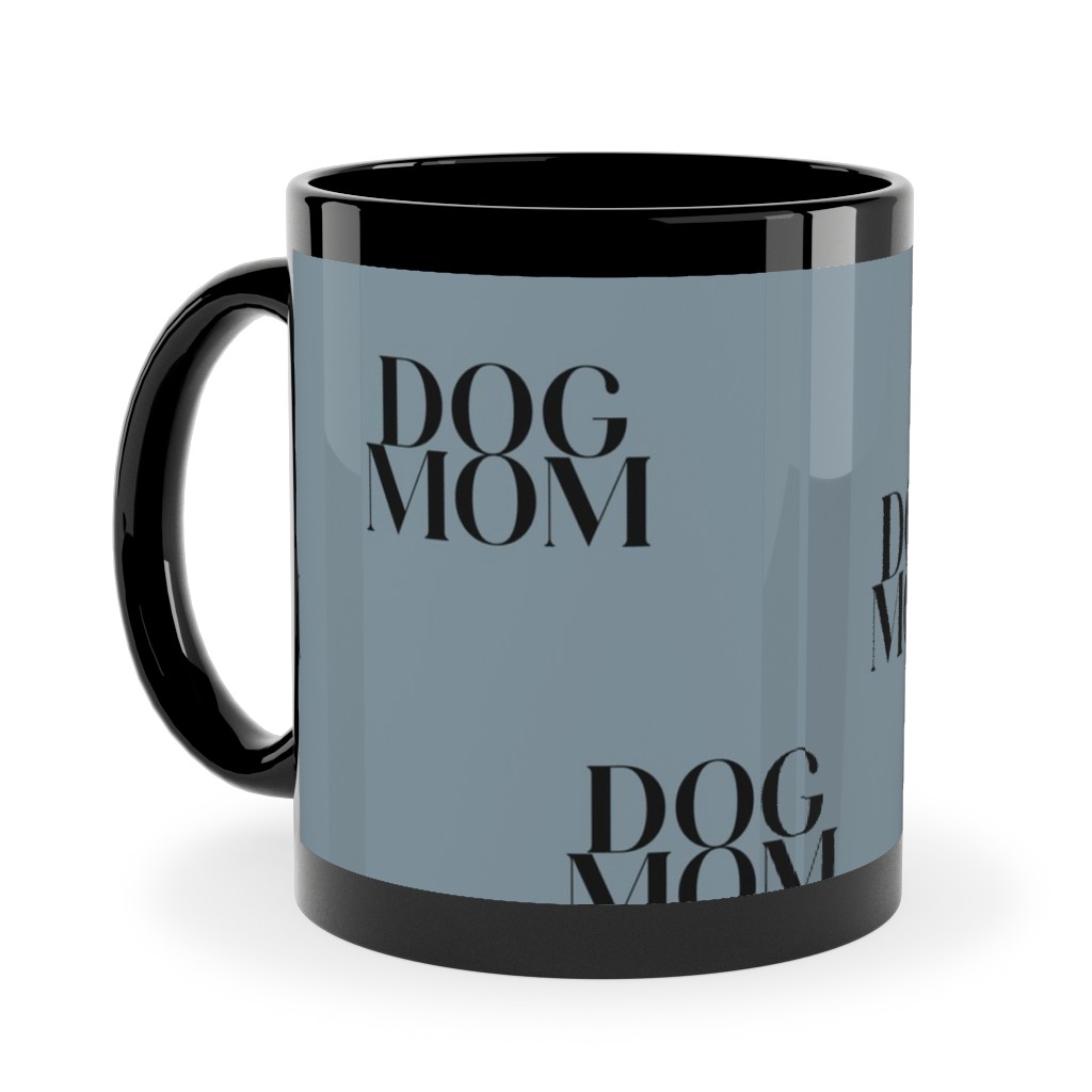 Dog Mom Ceramic Mug, Black,  , 11oz, Blue