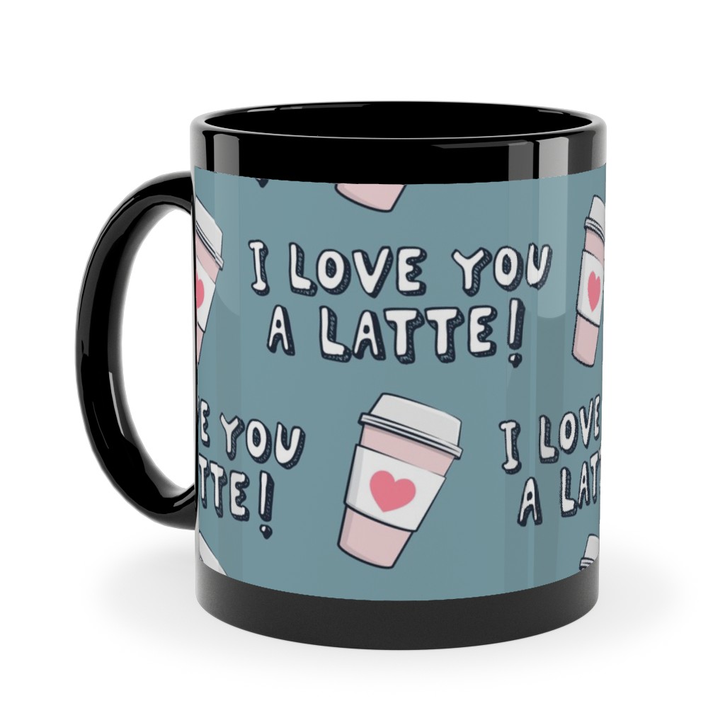 I Love You Latte! - Heart Coffee Cup - Blue Ceramic Mug, Black, , 11oz, Blue, True Blue