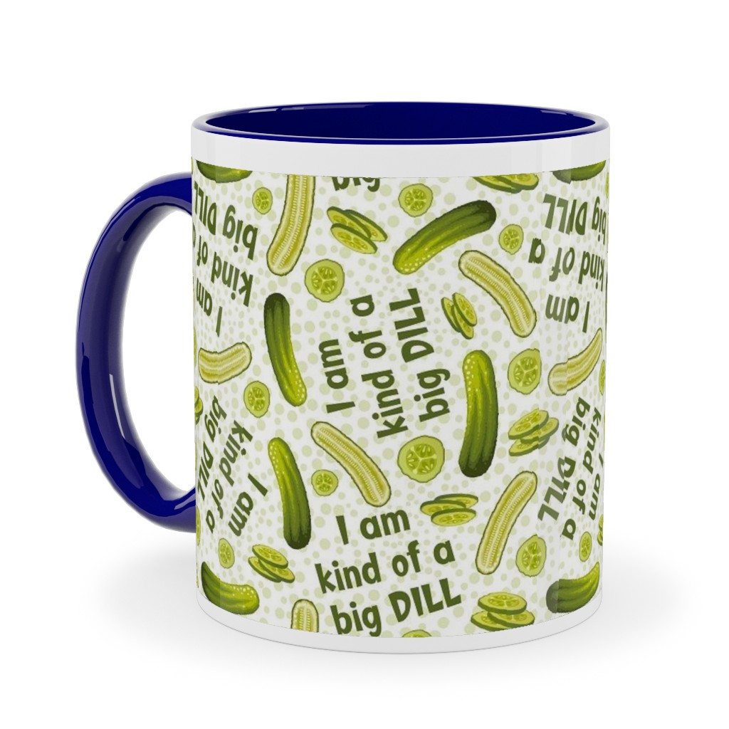 I'm Kind of a Big Dill Pickles - Green Ceramic Mug, Blue, , 11oz, Green, Classic Green