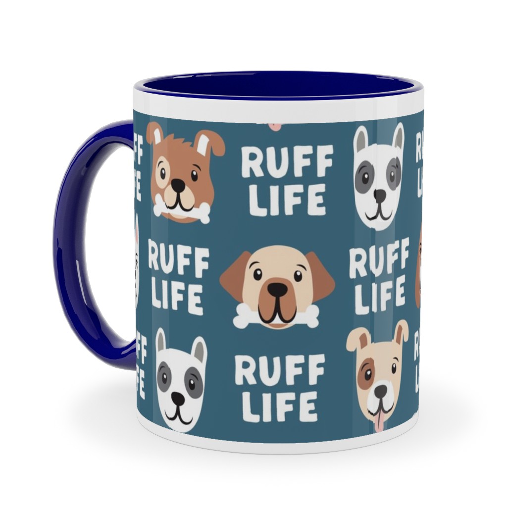 Ruff Life - Dog - Dark Blue Ceramic Mug, Blue, , 11oz, Blue, True Blue