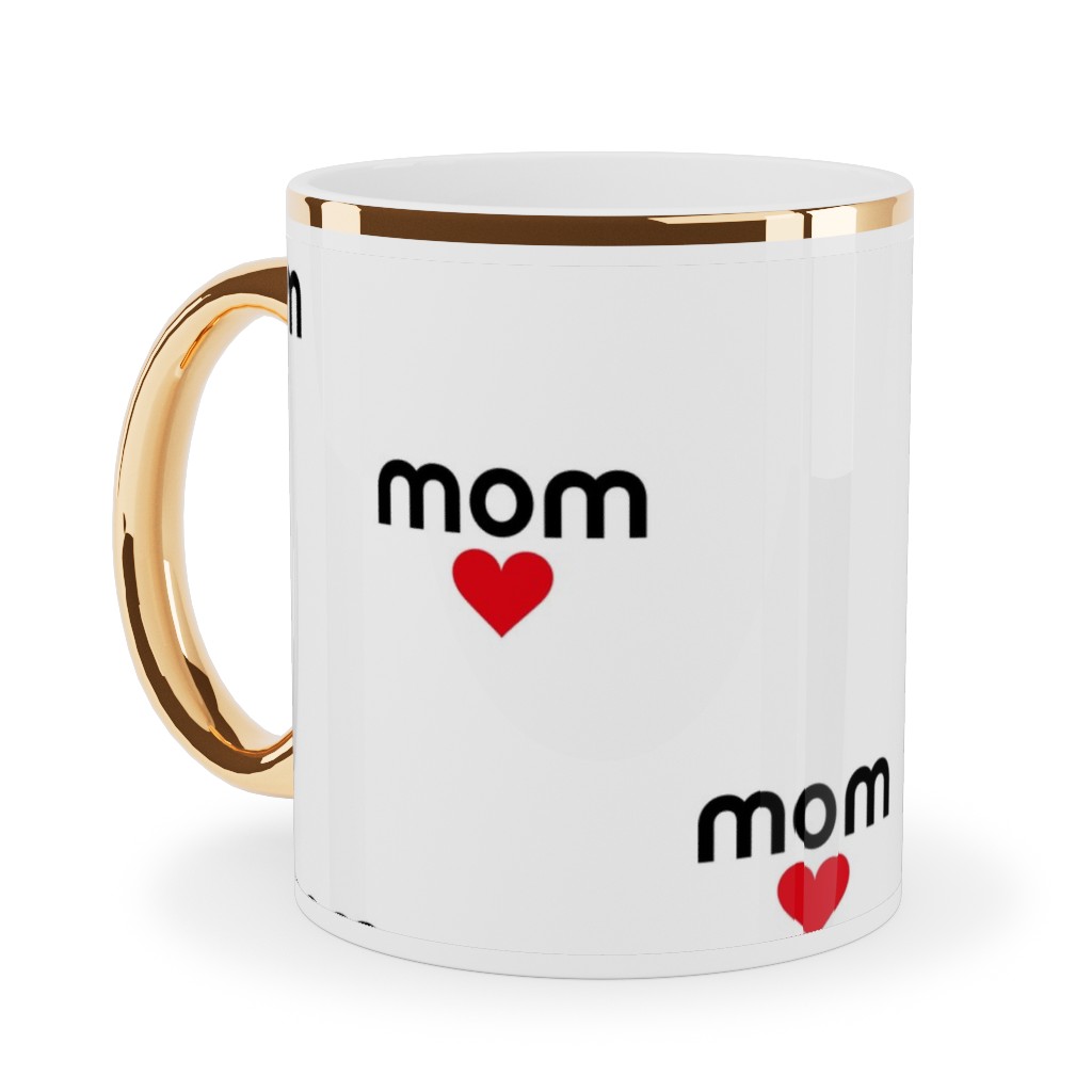 Mom Is Love - Hearts - Black White Red Ceramic Mug, Gold Handle,  , 11oz, Red