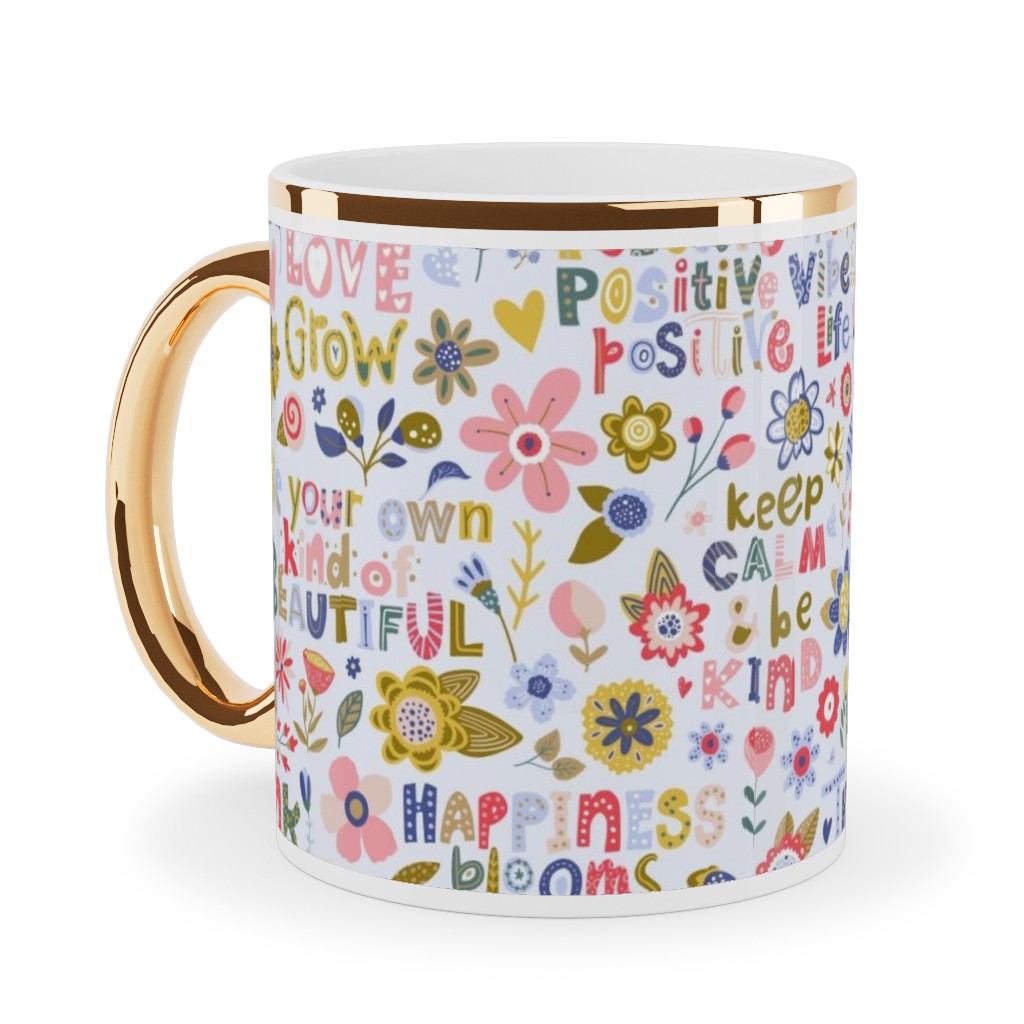 Positive Vibes - Motivational Sayings Floral - Multi Ceramic Mug, Gold Handle,  , 11oz, Multicolor