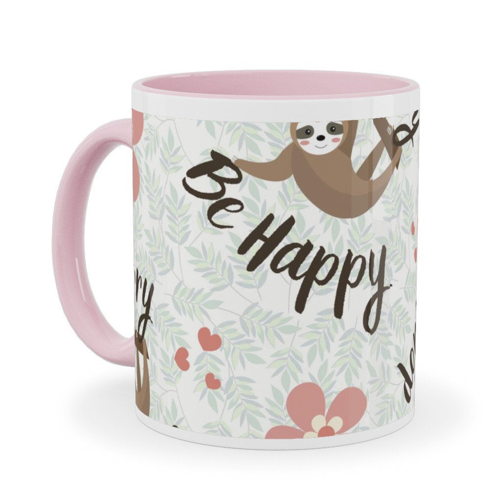 Don't Hurry Be Happy Sloth Ceramic Mug, Pink,  , 11oz, Beige