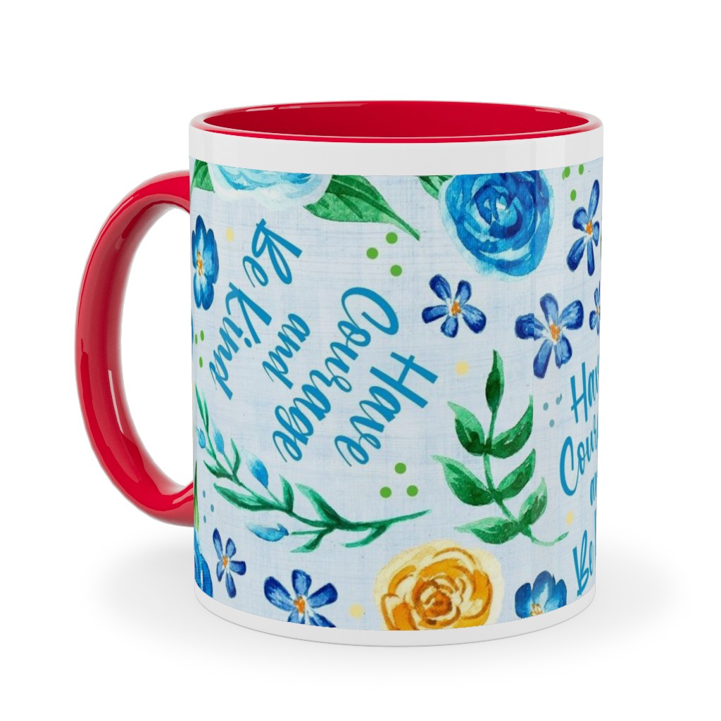 Have Courage and Be Kind - Watercolor Floral - Blue and Yellow Ceramic Mug, Red, , 11oz, Blue, True Blue