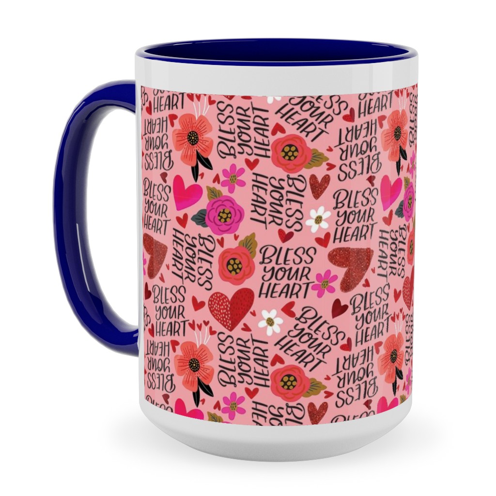 Pretty Bless Your Heart - Floral - Pink and Red Ceramic Mug, Blue,  , 15oz, Pink