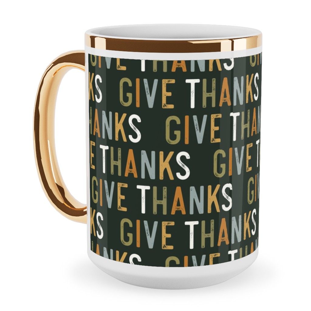 Give Thanks Ceramic Mug, Gold Handle,  , 15oz, Green