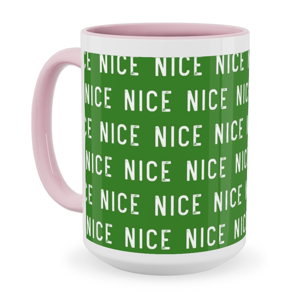 Nice - Green Ceramic Mug, Pink, , 15oz, Green, Classic Green