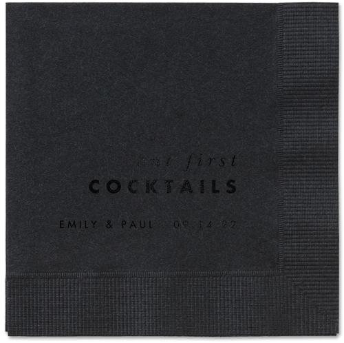 But First Napkin, Black, Black