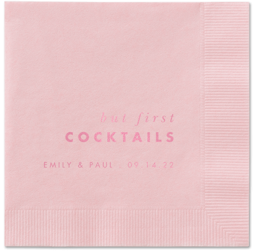 But First Napkin, Pink, Blush, blush