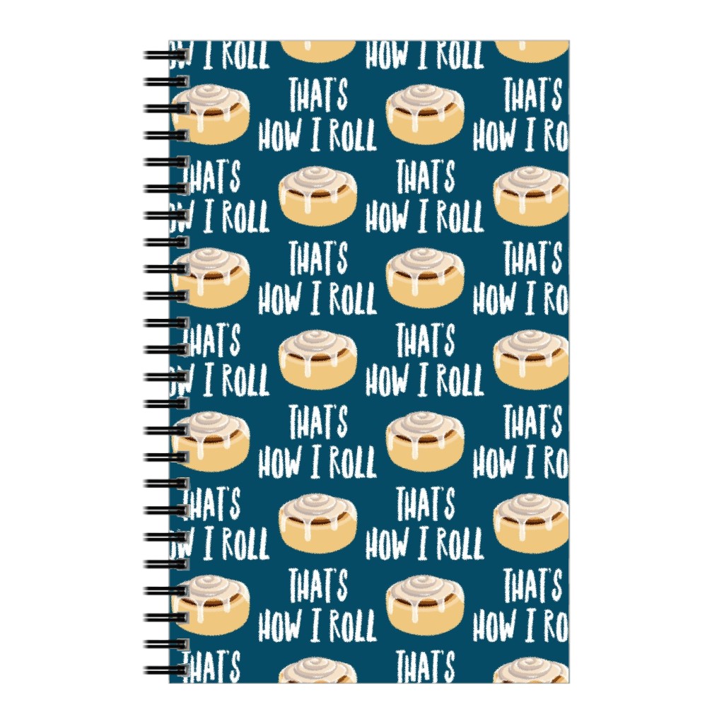 Cinnamon Roll - That's How I Roll - Dark Blue Notebook, 5x8, Blue