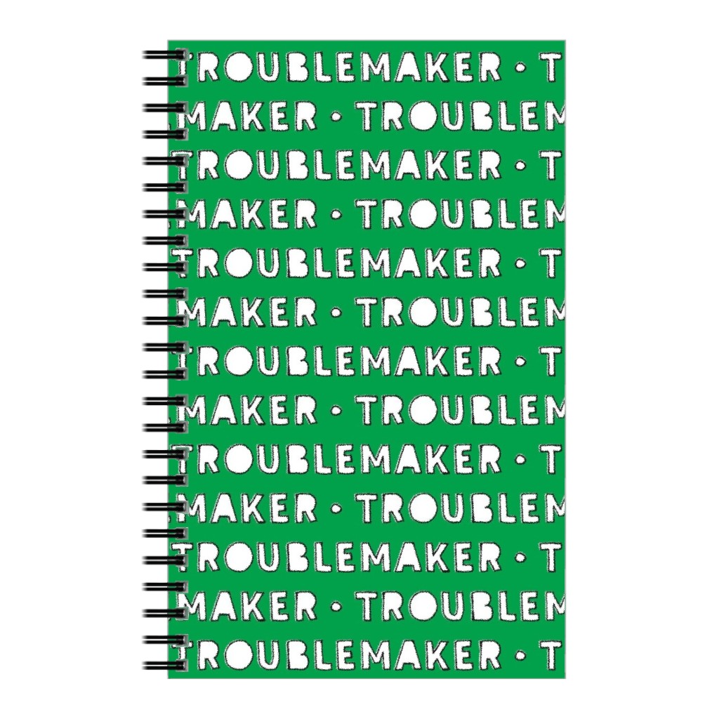 Troublemaker - Green Notebook, 5x8, Green